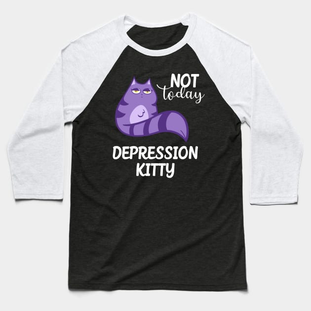 Big Mouth Depression Kitty Positive Quote T-shirt Baseball T-Shirt by ichewsyou